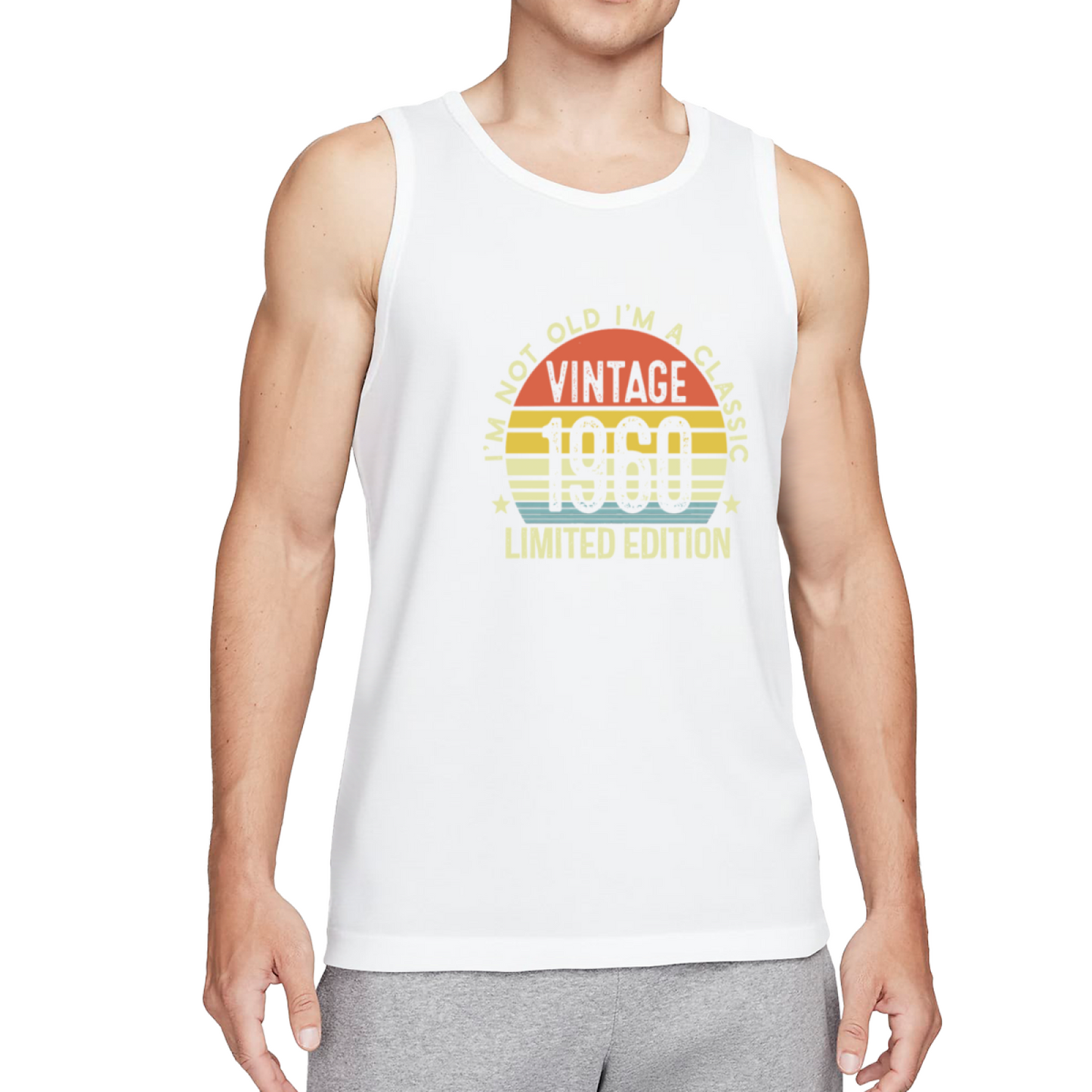 I¡¯m Not Old I¡¯m A Classic Vintage 1960 Limited Edition Birthday Tank
