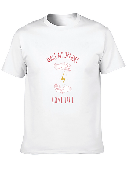 Make My Dreams Come True T-Shirt