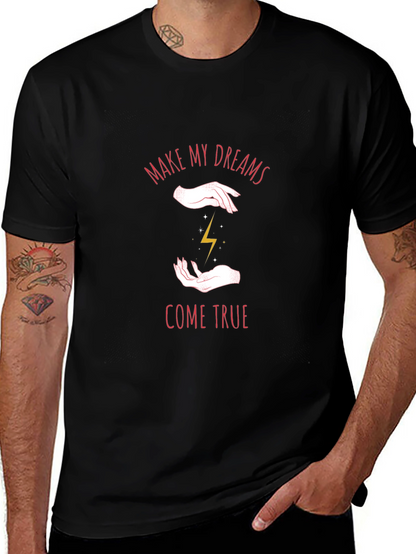Make My Dreams Come True T-Shirt