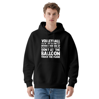 Volleyball Don¡¯t Let The Balloon Touch The Floor Hoodie, Sporty Cozy Top