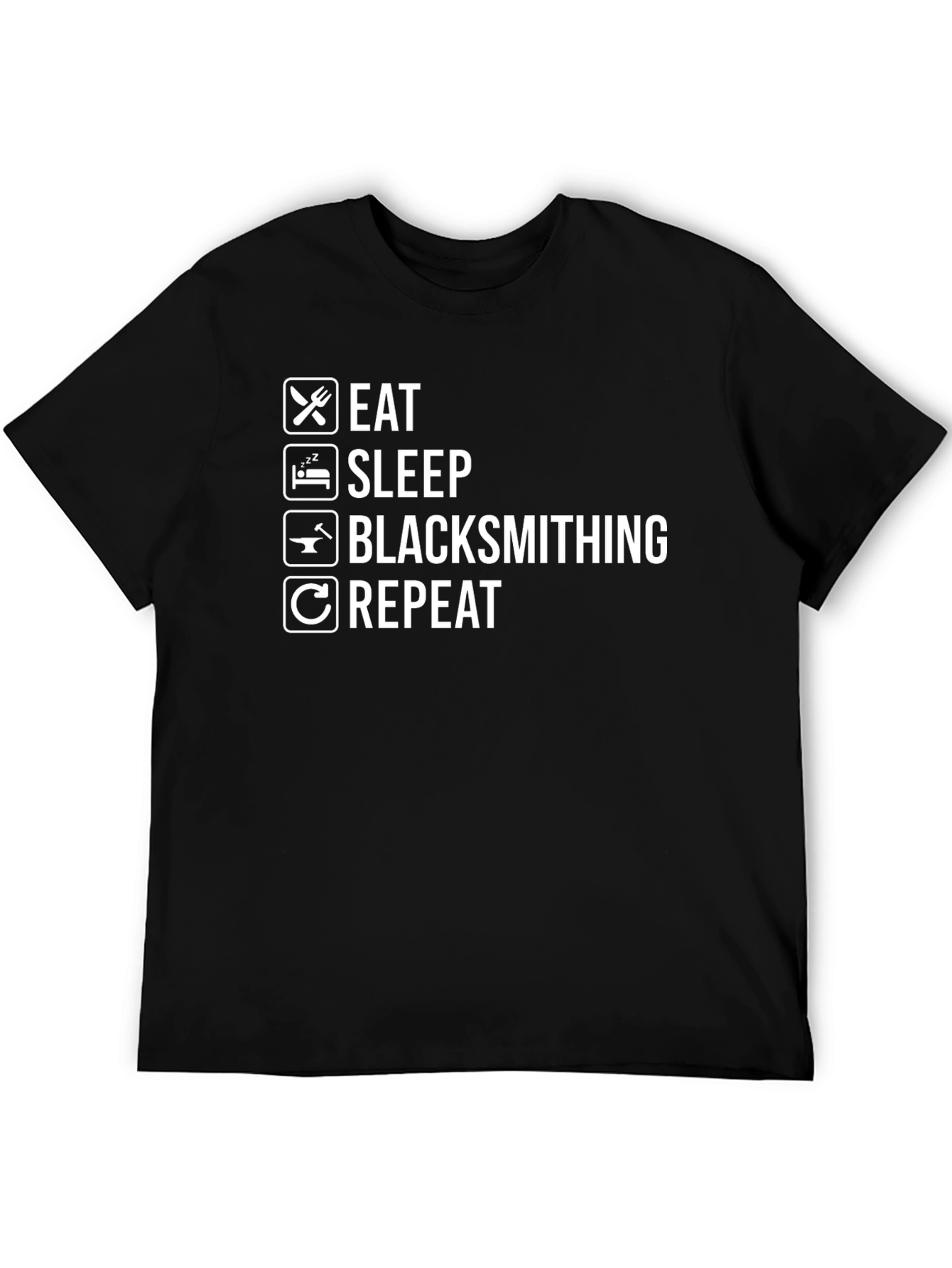 Eat Sleep Blacksmithing Repeat Black T-Shirt
