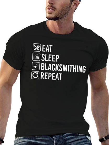 Eat Sleep Blacksmithing Repeat Black T-Shirt