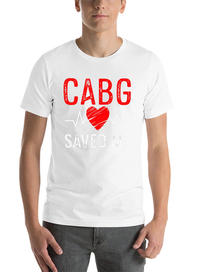 CABG Saved Me T-Shirt: Heart Surgery Recovery Tee