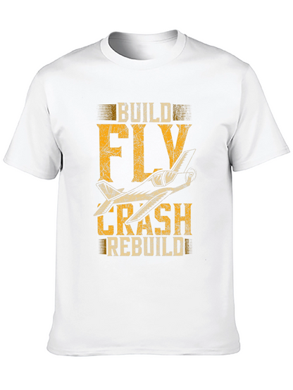 Build Fly Crash Rebuild Plane Graphic Tee