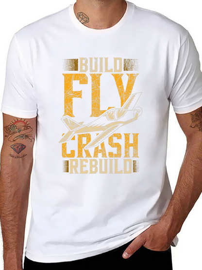 Build Fly Crash Rebuild Plane Graphic Tee