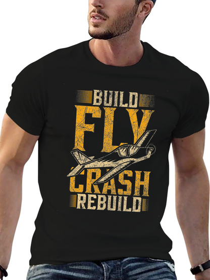 Build Fly Crash Rebuild Plane Graphic Tee