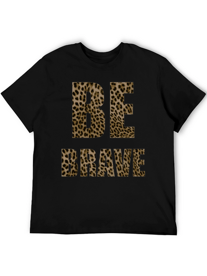 Be Brave Leopard Print Tee - Trendy Graphic T-Shirt