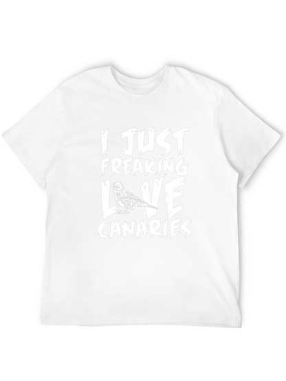 I Just Freaking Love Canaries Graphic T-Shirt