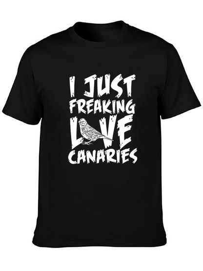 I Just Freaking Love Canaries Graphic T-Shirt
