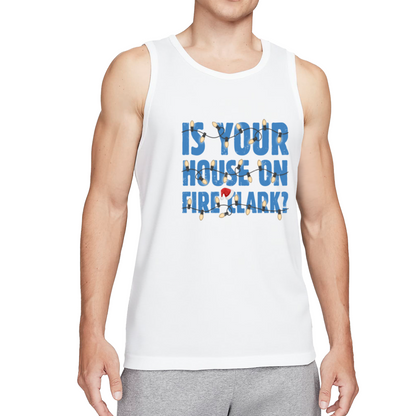 Is Your House On Fire Clark Christmas Quote Tank