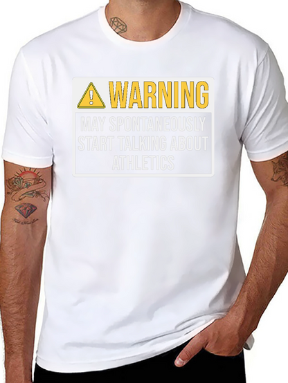 Warning May Spontaneously Start Talking About Athletics T-Shirt
