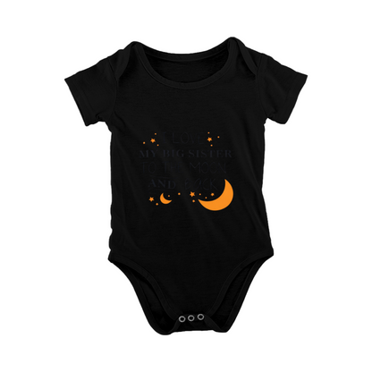 I Love My Big Sister To The Moon And Back Sweet Sibling Baby Onesie