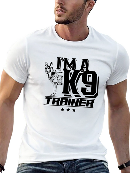 Im a K9 Trainer T-Shirt - Dog Lover Tee