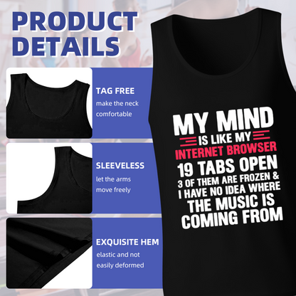 My Mind Is Full Of Browser Tabs Funny Meme Tank Top