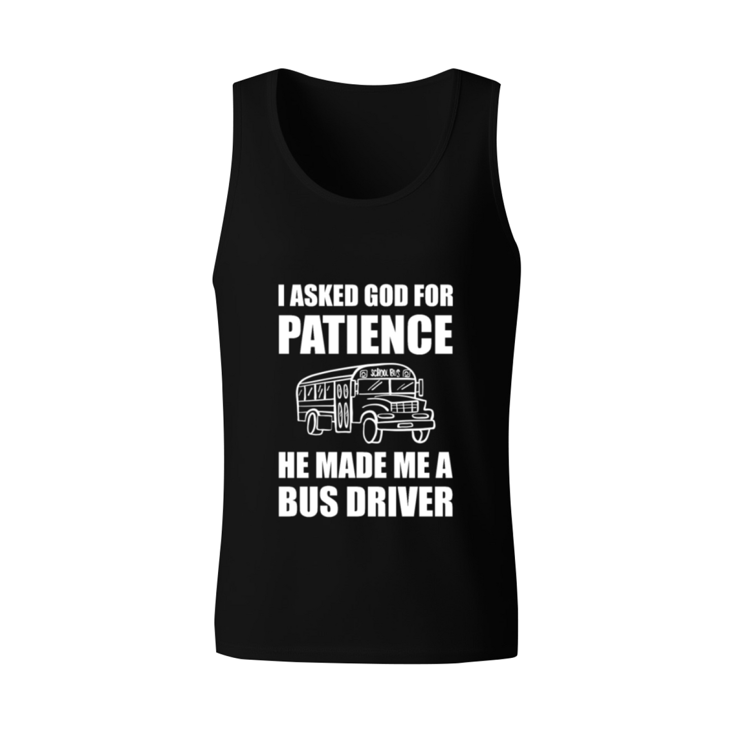 I Asked God For Patience Bus Driver Funny Sleeveless Vest
