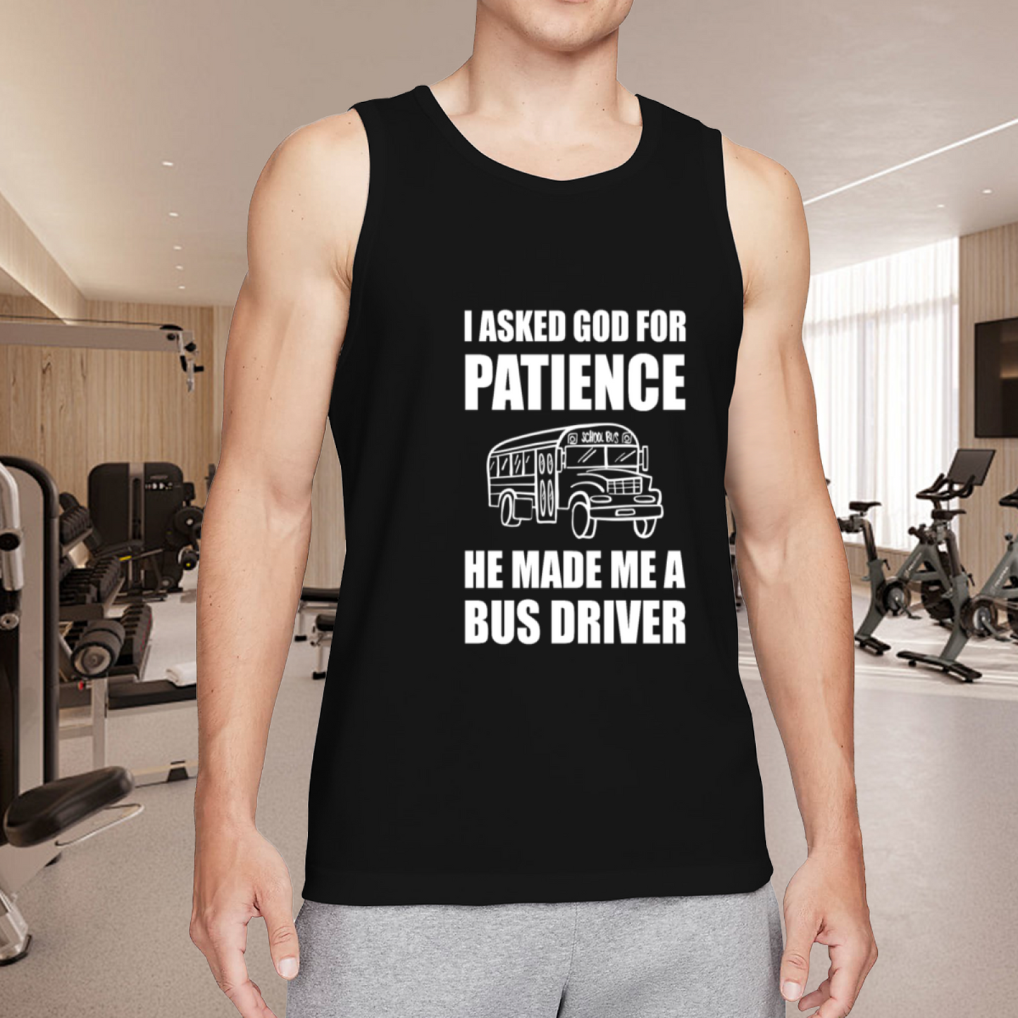 I Asked God For Patience Bus Driver Funny Sleeveless Vest