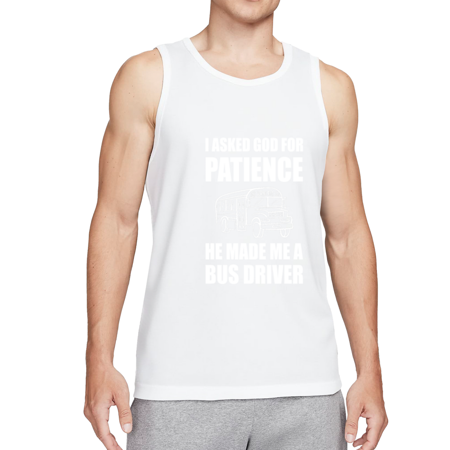I Asked God For Patience Bus Driver Funny Sleeveless Vest