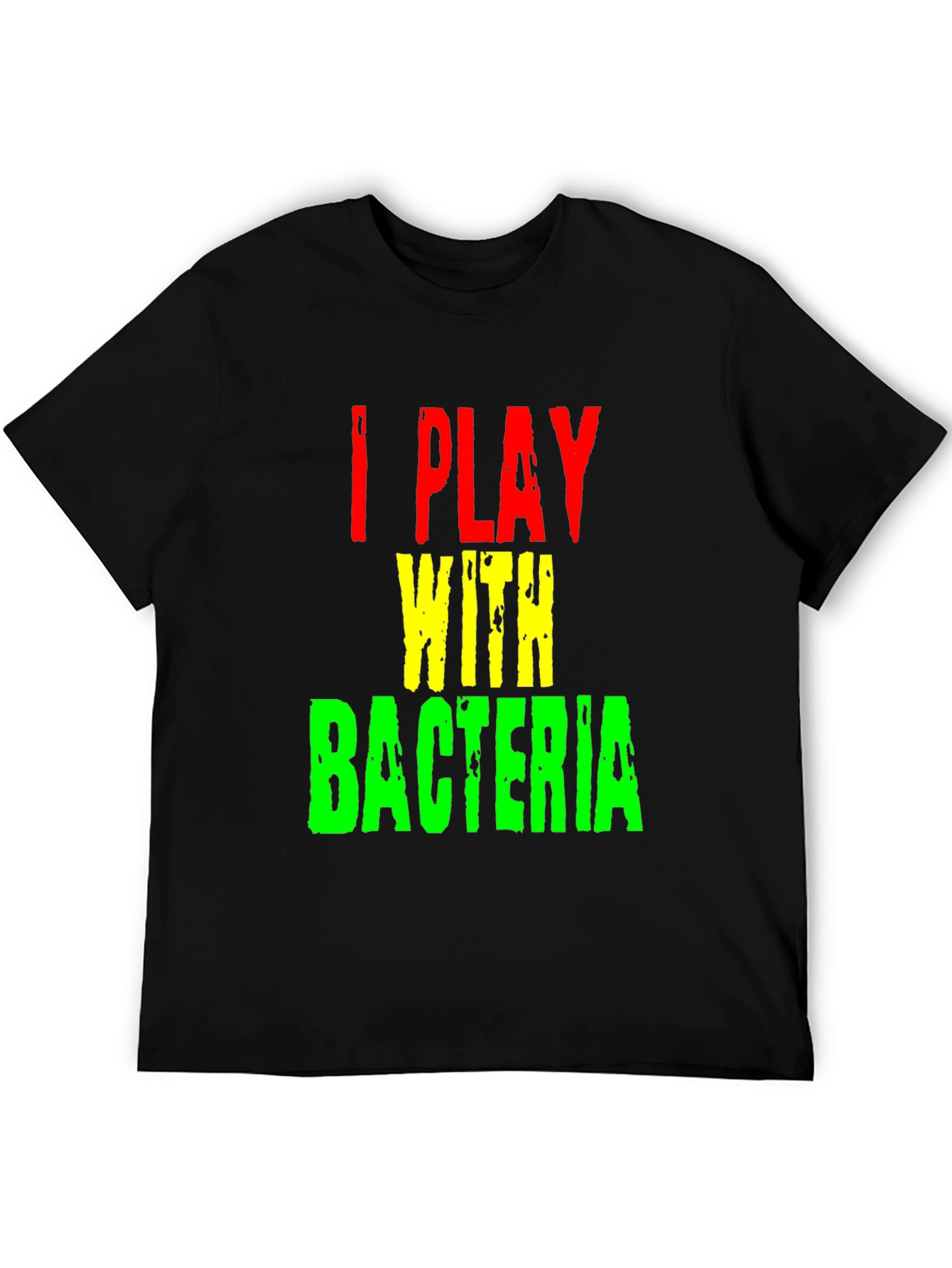 I Play With Bacteria Graphic Tee - Black T-Shirt