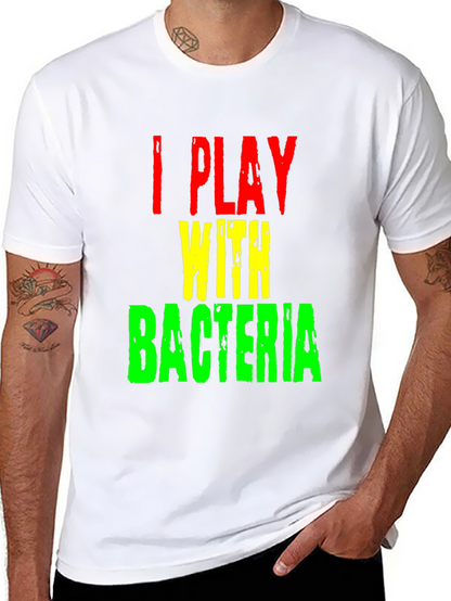 I Play With Bacteria Graphic Tee - Black T-Shirt