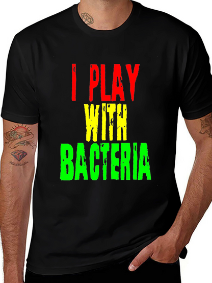I Play With Bacteria Graphic Tee - Black T-Shirt