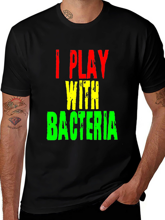 I Play With Bacteria Graphic Tee - Black T-Shirt