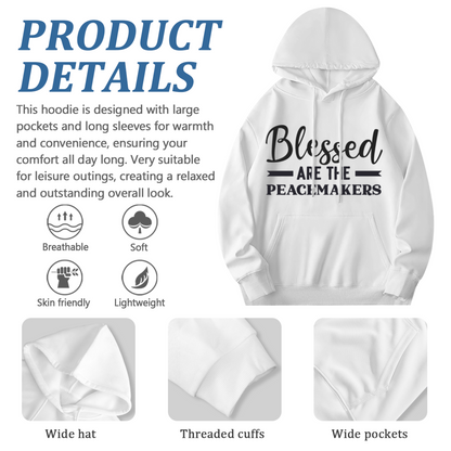 Blessed Are The Peacemakers Letter White Hoodie, Gentle Cozy Faith Pullover Unisex
