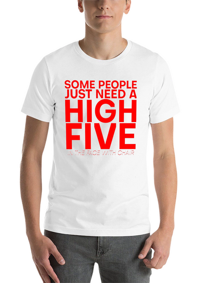 Sarcastic Humor T-Shirt - High Five With Chair