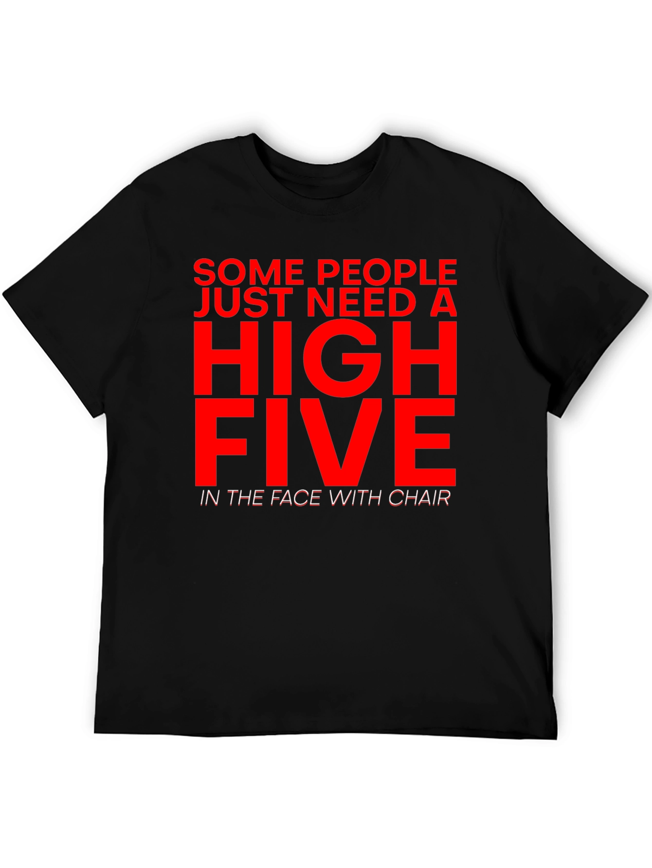 Sarcastic Humor T-Shirt - High Five With Chair