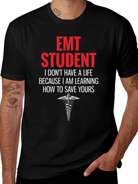 EMT Student Graphic T-Shirt - Save Lives