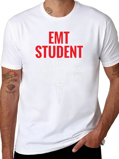 EMT Student Graphic T-Shirt - Save Lives