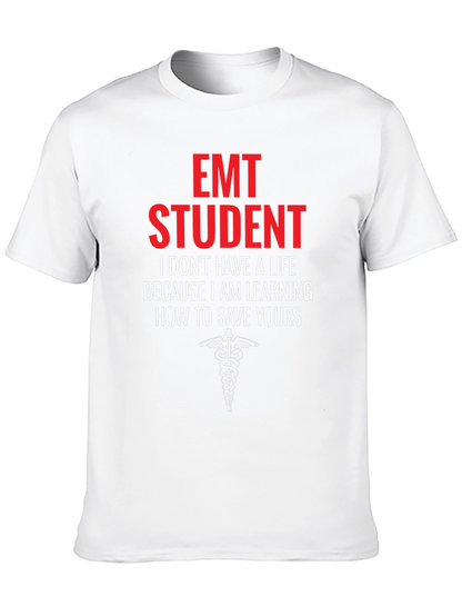 EMT Student Graphic T-Shirt - Save Lives