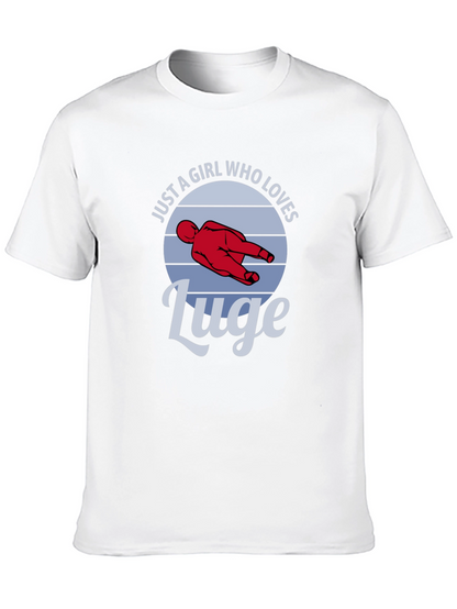 Just a Girl Who Loves Luge T-Shirt