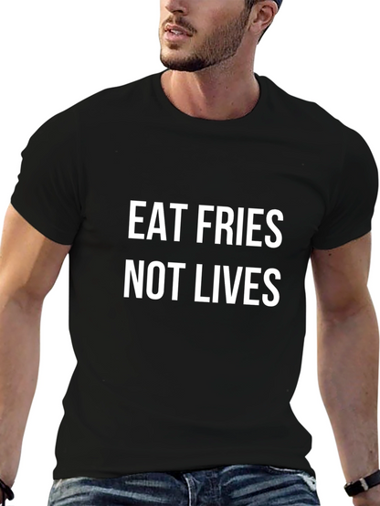 Eat Fries Not Lives Black Graphic T-Shirt