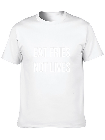 Eat Fries Not Lives Black Graphic T-Shirt