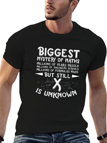 Funny Math T-Shirt: Biggest Mystery Is X