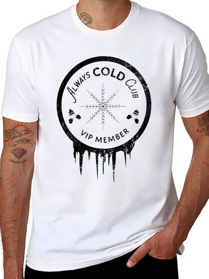 Always Cold Club VIP Black T-Shirt