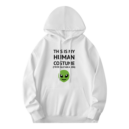 Funny Alien This Is My Human Costume Hoodie, Unisex Comfort Daily Outfit
