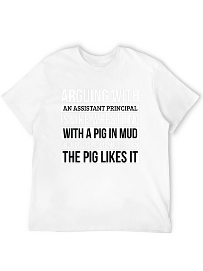 Assistant Principal Pig Mud Wrestling T-Shirt