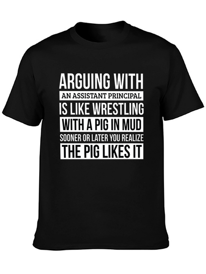 Assistant Principal Pig Mud Wrestling T-Shirt