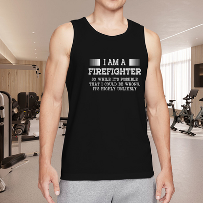I Am A Firefighter Funny Quote Proud Fireman Men Tank Top