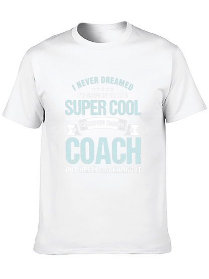 Super Cool Health Coach Graphic Tee
