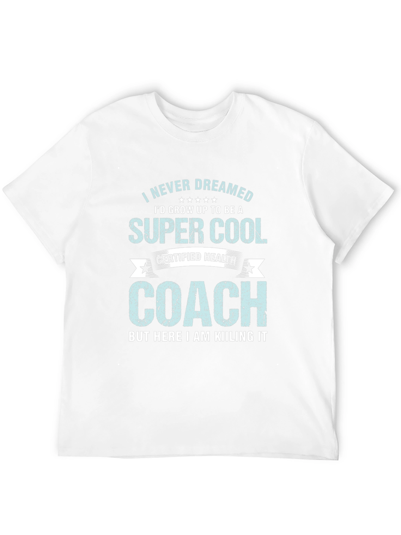 Super Cool Health Coach Graphic Tee