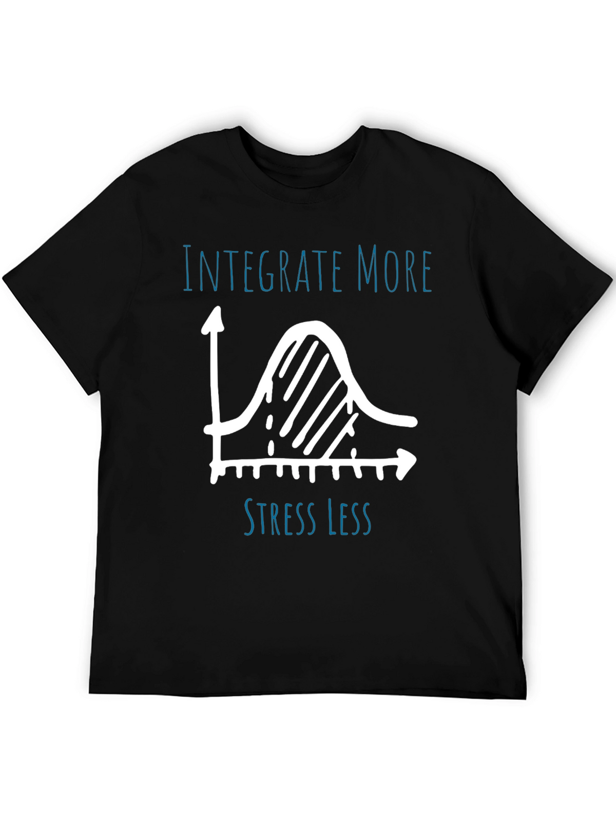 Integrate More Stress Less Graphic Tee