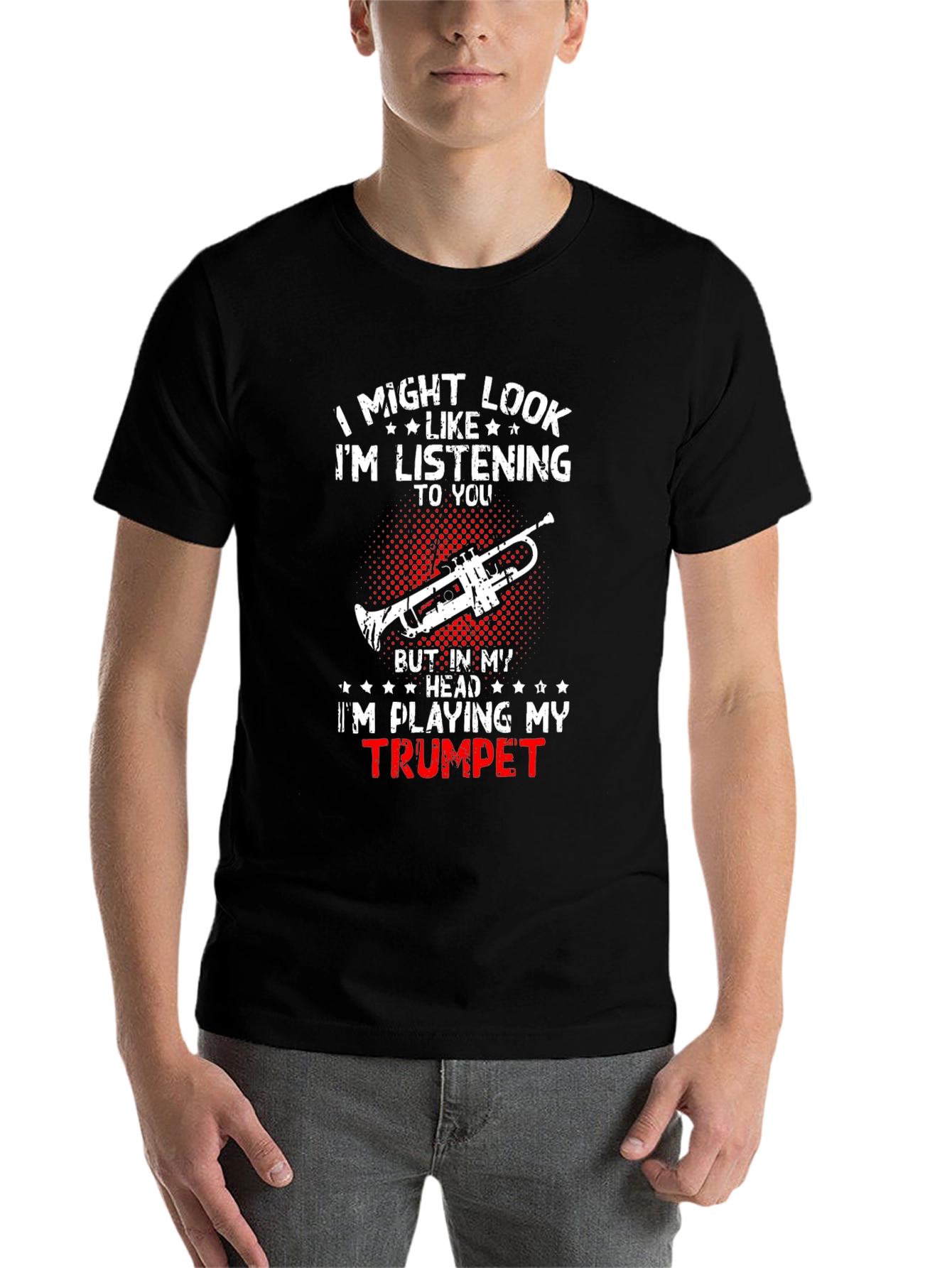 Trumpet Player T-Shirt: Im Playing My Trumpet