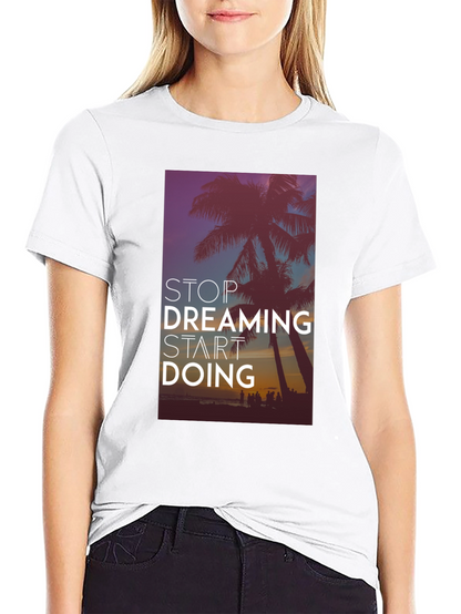Stop Dreaming Start Doing Black Graphic Tee
