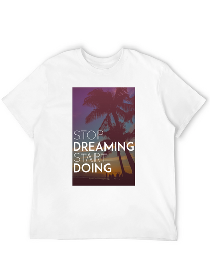 Stop Dreaming Start Doing Black Graphic Tee