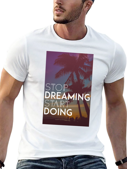 Stop Dreaming Start Doing Black Graphic Tee