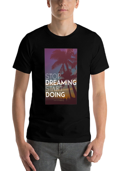 Stop Dreaming Start Doing Black Graphic Tee