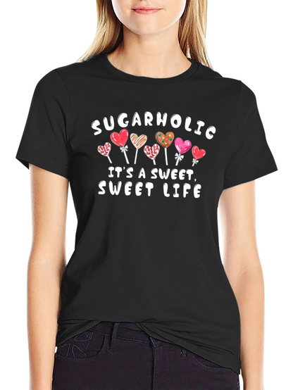 Sugarholic Sweet Life T-Shirt