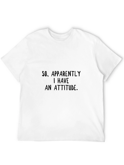 Attitude Graphic Tee - Sarcastic Humor T-Shirt